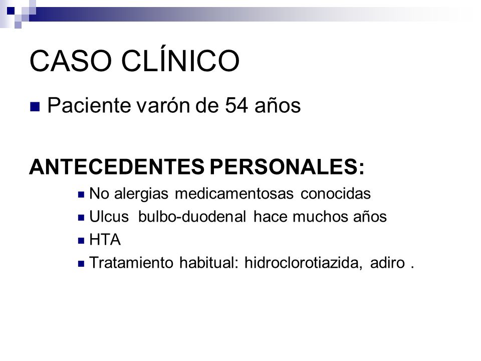 CASO CLÍNICO Paciente varón de 54 años ANTECEDENTES PERSONALES: