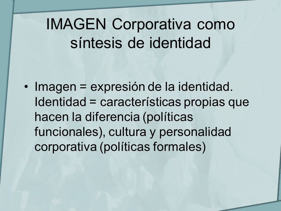 IMAGEN Corporativa como síntesis de identidad
