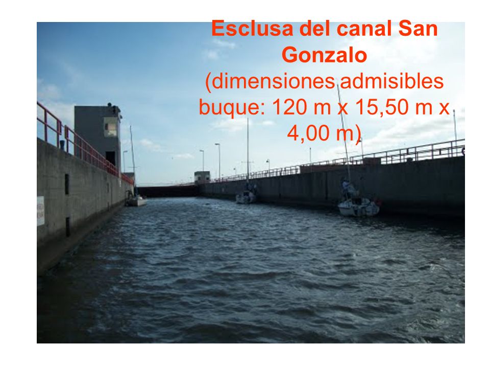 Esclusa del canal San Gonzalo (dimensiones admisibles buque: 120 m x 15,50 m x 4,00 m)