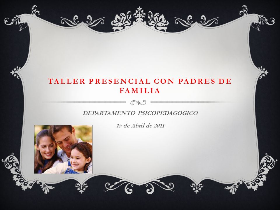 TALLER PRESENCIAL CON PADRES DE FAMILIA