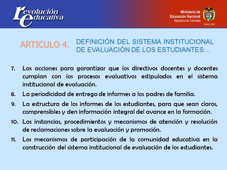 ARTICULO 4. DEFINICIÓN DEL SISTEMA INSTITUCIONAL DE EVALUACIÓN DE LOS ESTUDIANTES…