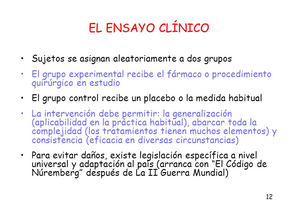 EL ENSAYO CLÍNICO Sujetos se asignan aleatoriamente a dos grupos