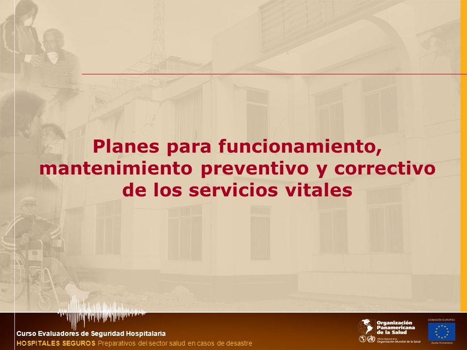 Planes para funcionamiento, mantenimiento preventivo y correctivo de los servicios vitales