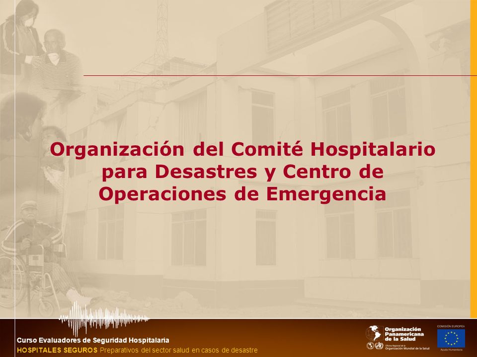 Organización del Comité Hospitalario para Desastres y Centro de Operaciones de Emergencia