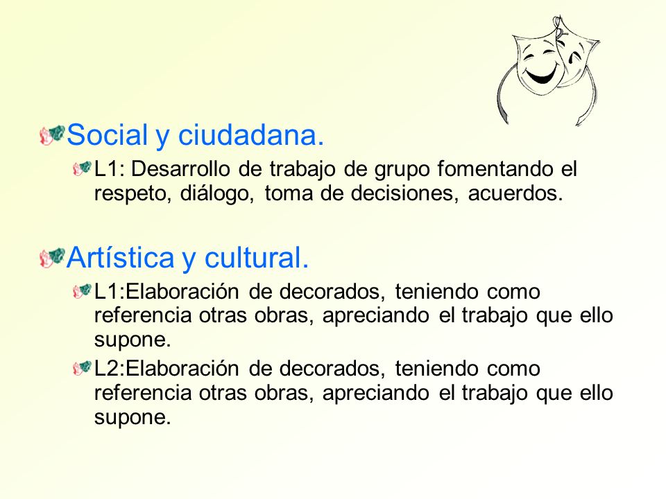 Social y ciudadana. Artística y cultural.