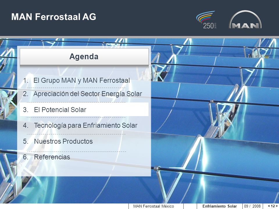 MAN Ferrostaal AG Agenda El Grupo MAN y MAN Ferrostaal