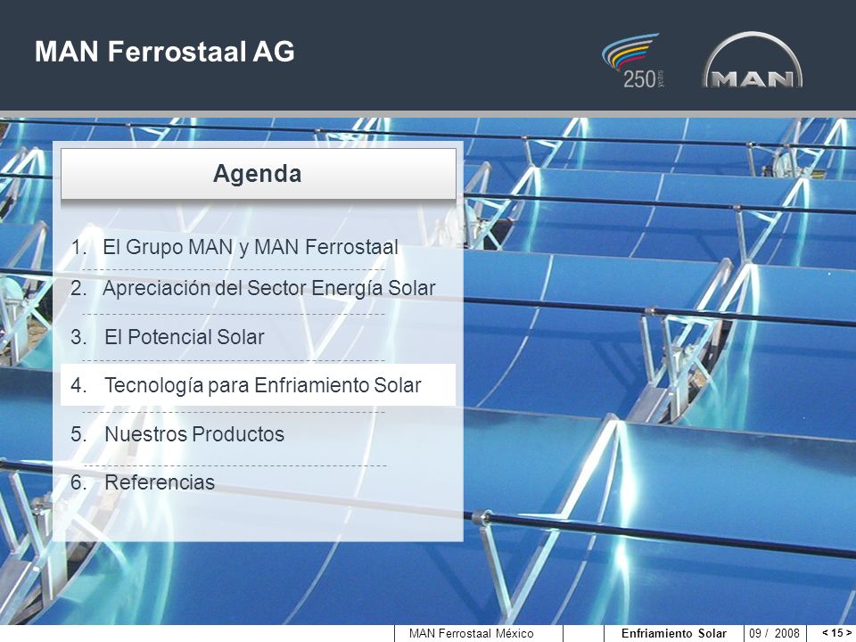 MAN Ferrostaal AG Agenda El Grupo MAN y MAN Ferrostaal