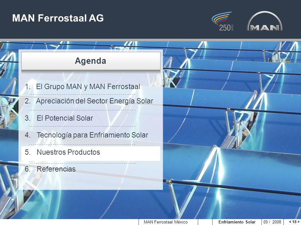 MAN Ferrostaal AG Agenda El Grupo MAN y MAN Ferrostaal