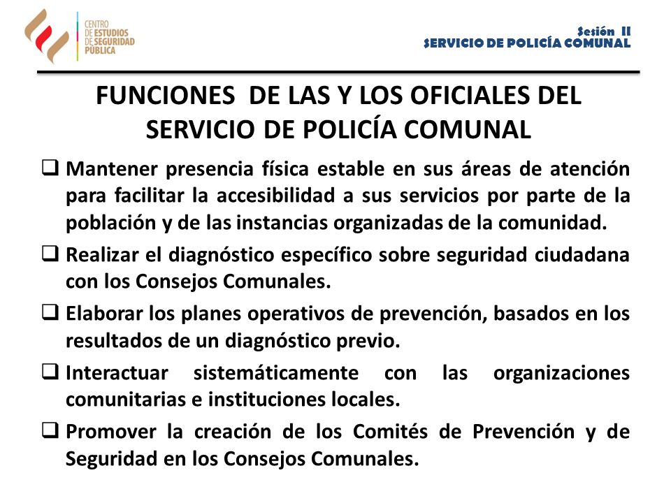 FUNCIONES DE LAS Y LOS OFICIALES DEL SERVICIO DE POLICÍA COMUNAL
