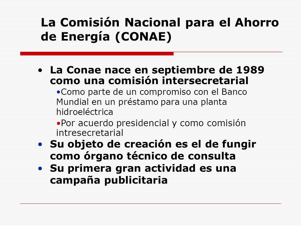 La Comisión Nacional para el Ahorro de Energía (CONAE)