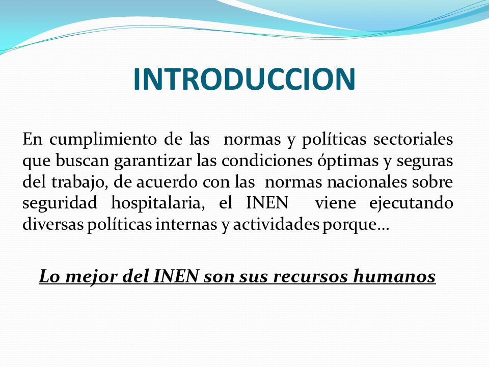 Lo mejor del INEN son sus recursos humanos