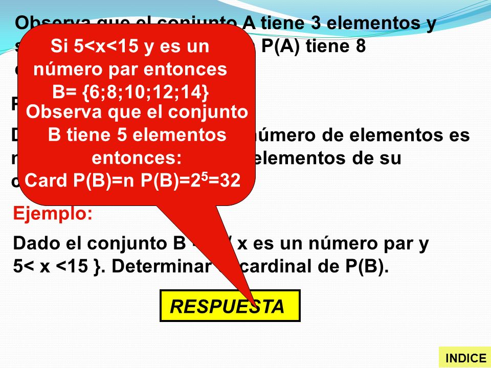 Si 5<x<15 y es un número par entonces B= {6;8;10;12;14}