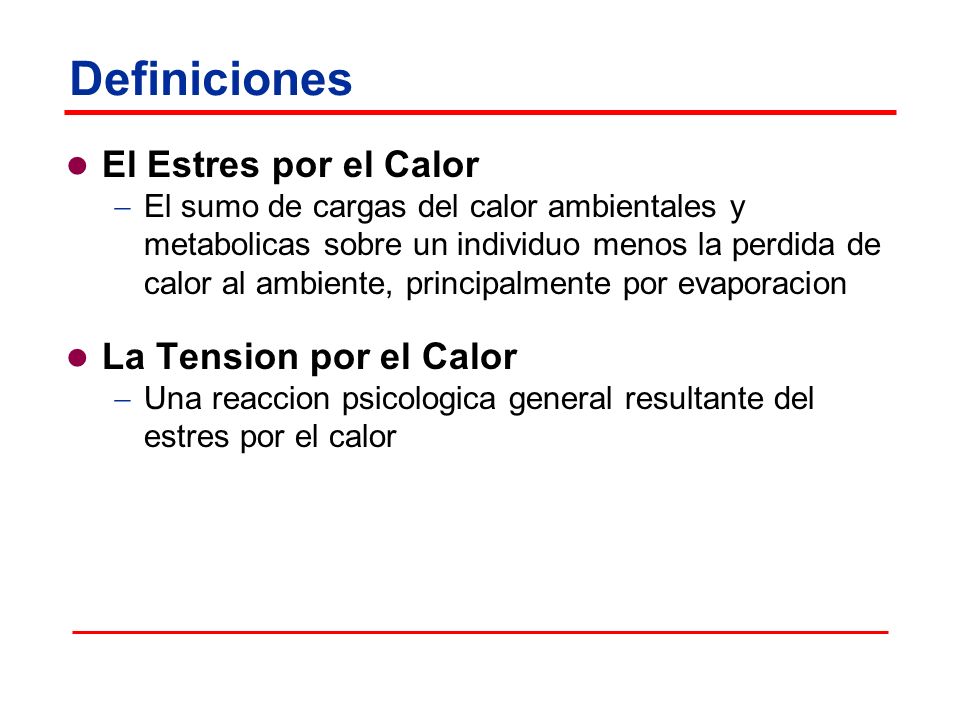 Definiciones El Estres por el Calor La Tension por el Calor
