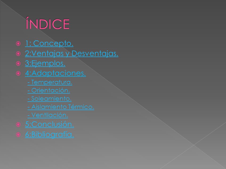 ÍNDICE 1: Concepto. 2:Ventajas y Desventajas. 3:Ejemplos.