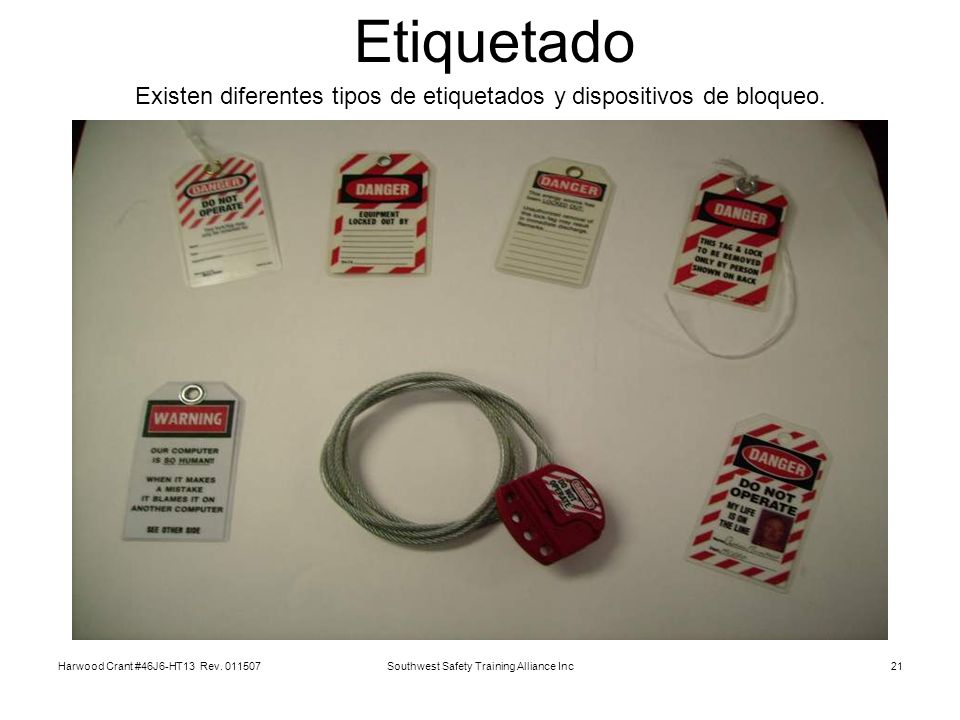 Etiquetado Existen diferentes tipos de etiquetados y dispositivos de bloqueo. Harwood Crant #46J6-HT13 Rev