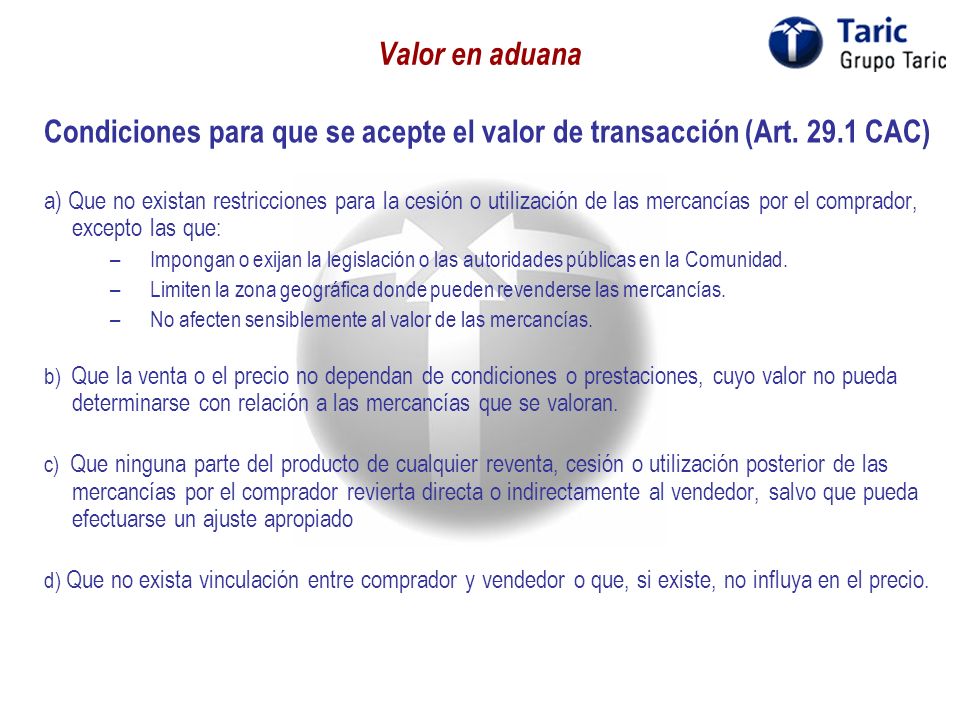 Condiciones para que se acepte el valor de transacción (Art CAC)
