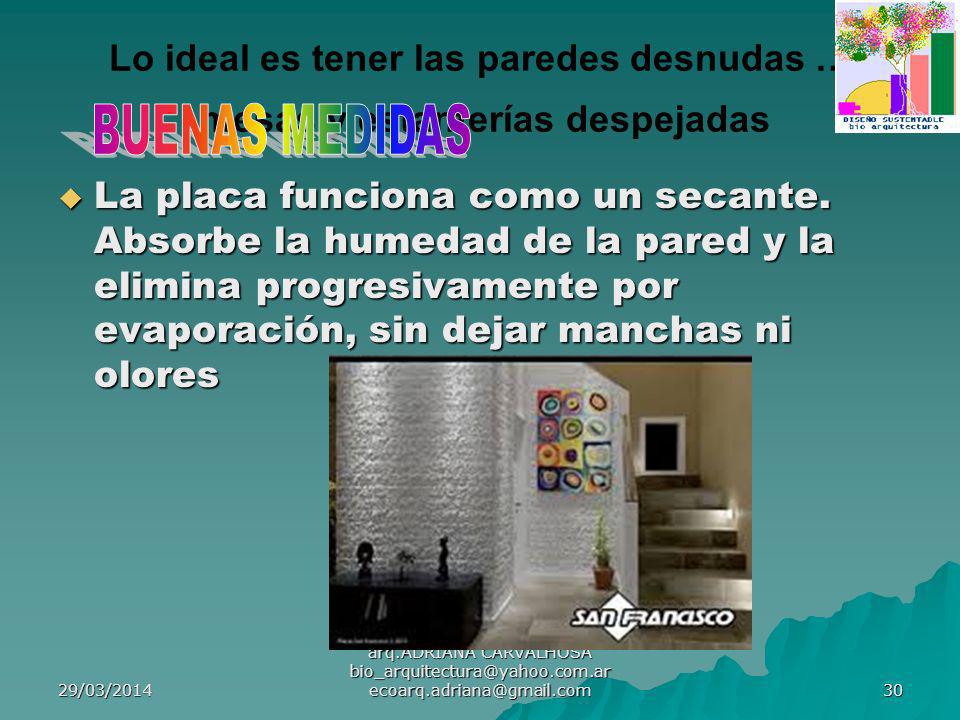 Lo ideal es tener las paredes desnudas … mesas y estanterías despejadas