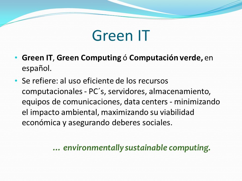 … environmentally sustainable computing.