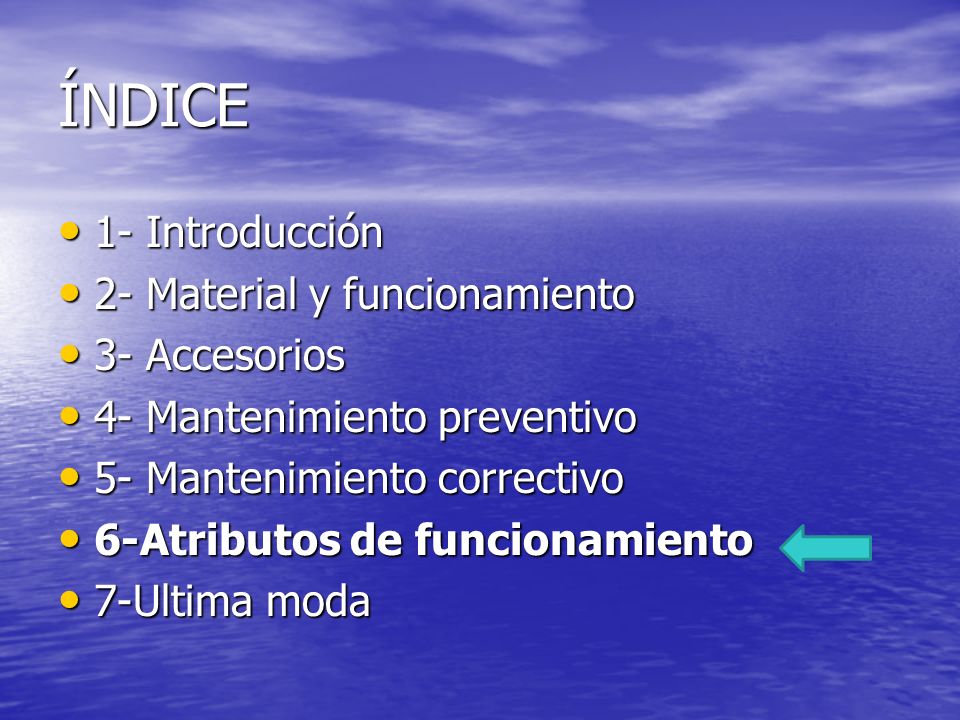 ÍNDICE 1- Introducción 2- Material y funcionamiento 3- Accesorios