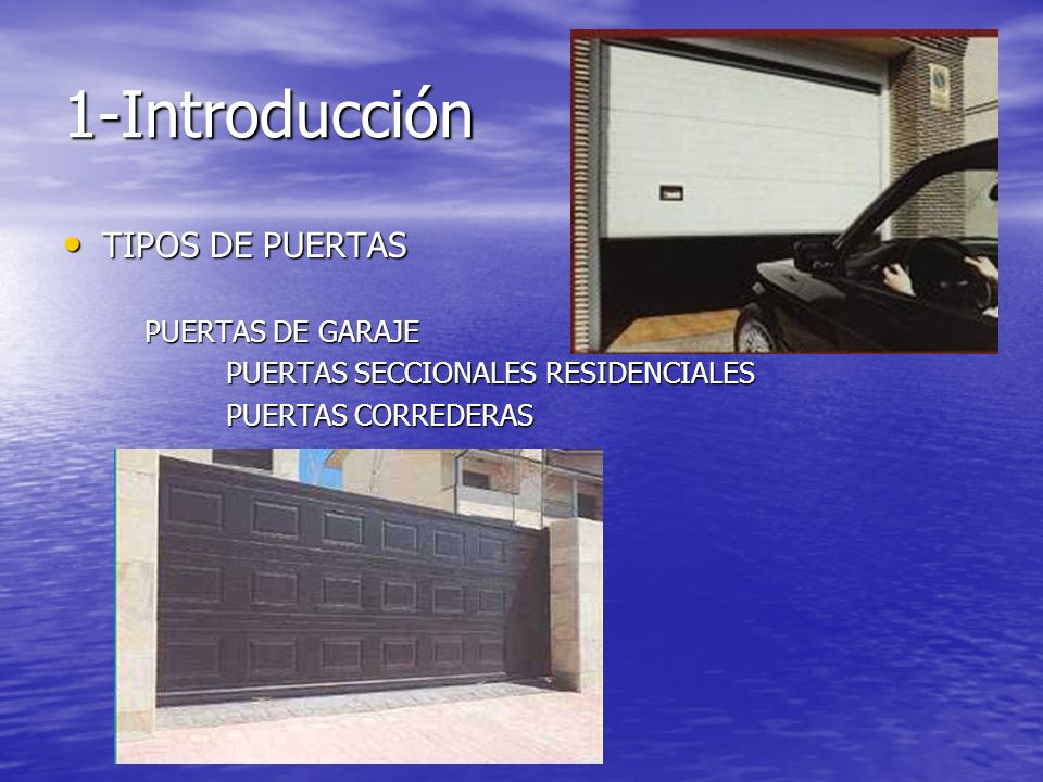 1-Introducción TIPOS DE PUERTAS PUERTAS DE GARAJE