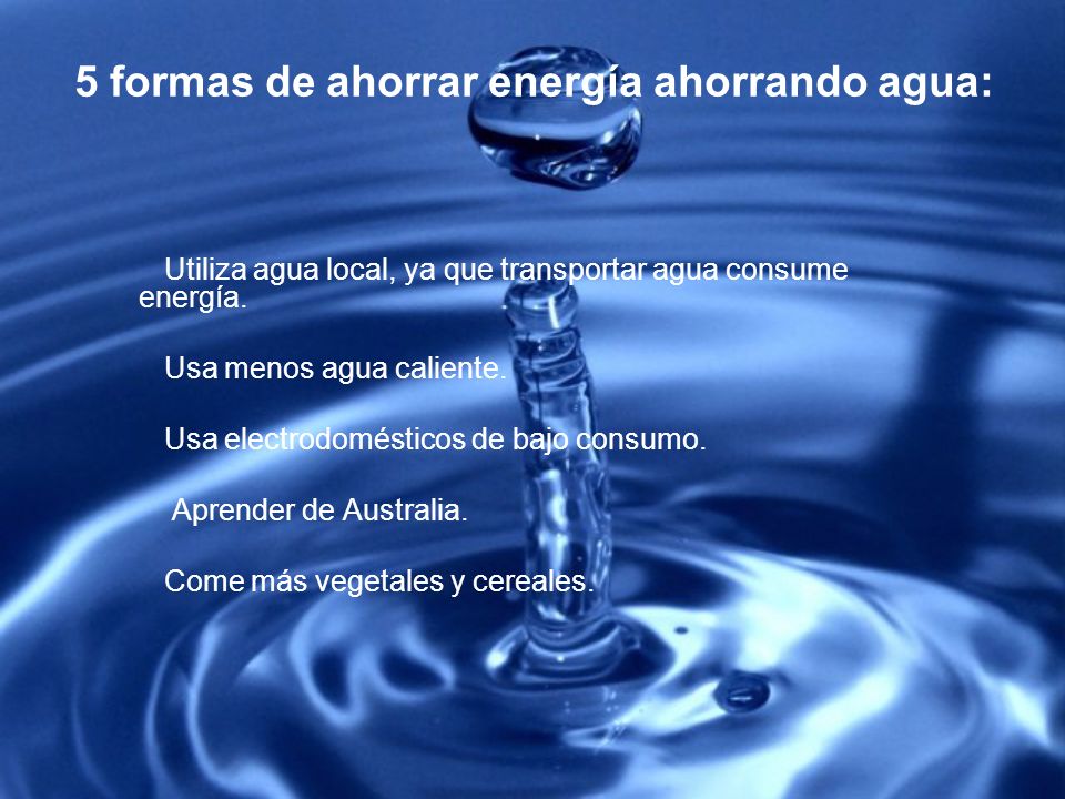 5 formas de ahorrar energía ahorrando agua: