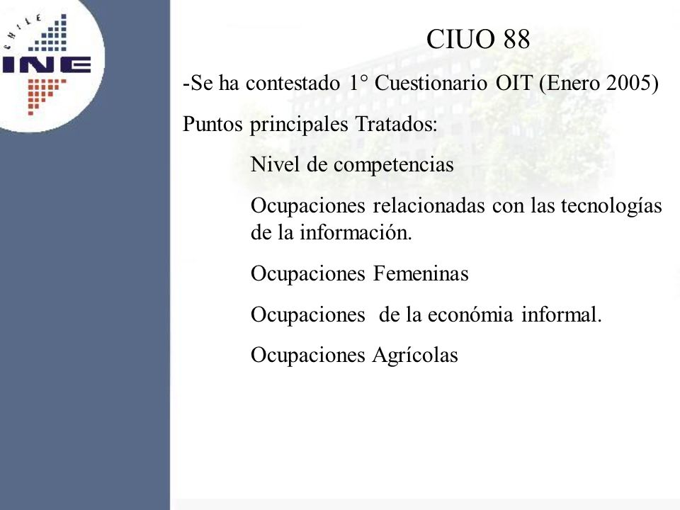 CIUO 88 Se ha contestado 1° Cuestionario OIT (Enero 2005)
