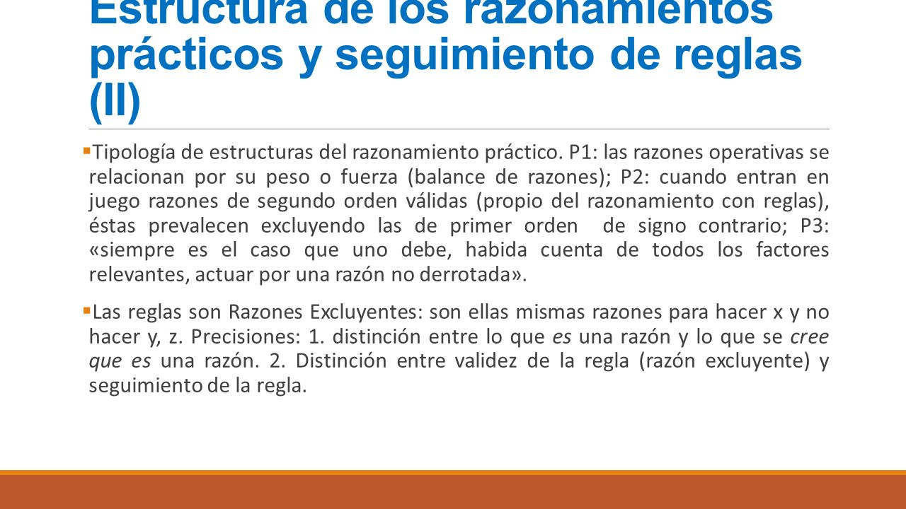 Estructura de los razonamientos prácticos y seguimiento de reglas (II)