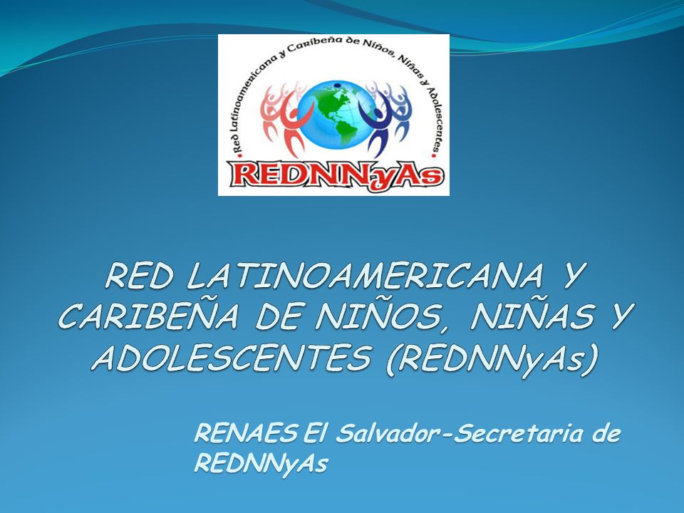 RED LATINOAMERICANA Y CARIBEÑA DE NIÑOS, NIÑAS Y ADOLESCENTES (REDNNyAs)