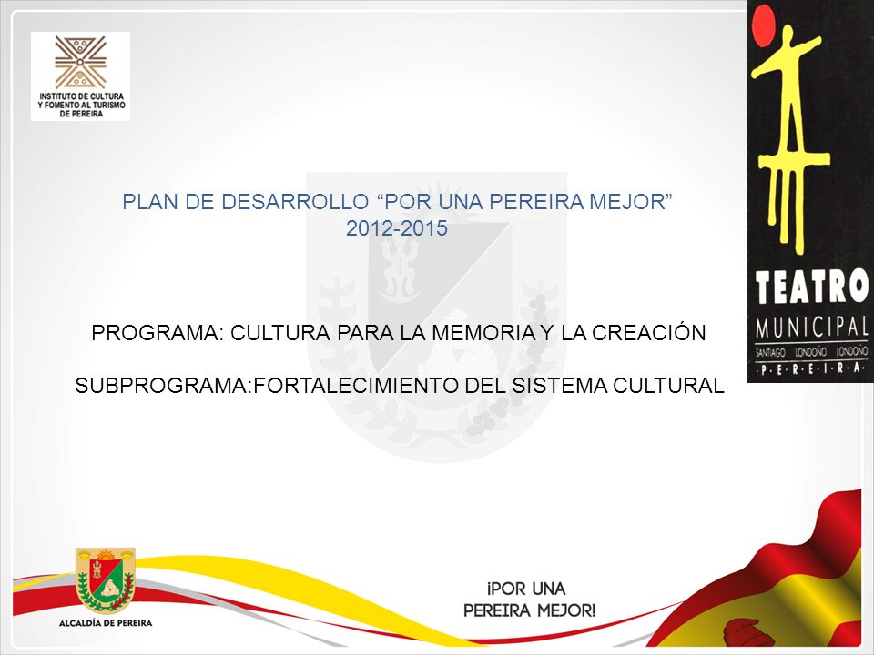 PLAN DE DESARROLLO POR UNA PEREIRA MEJOR
