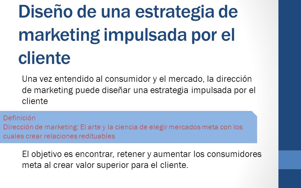 Diseño de una estrategia de marketing impulsada por el cliente