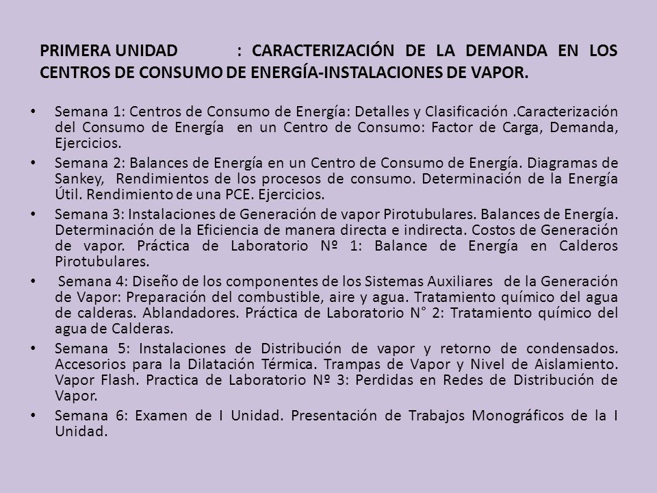 PRIMERA UNIDAD : CARACTERIZACIÓN DE LA DEMANDA EN LOS CENTROS DE CONSUMO DE ENERGÍA-INSTALACIONES DE VAPOR.