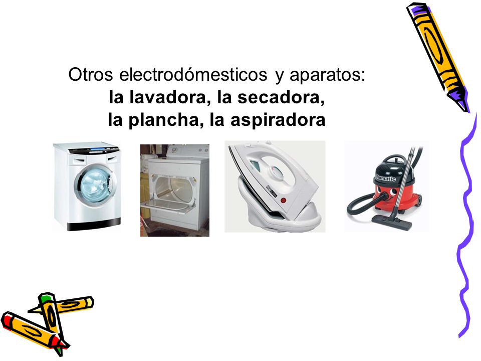 Otros electrodómesticos y aparatos: la lavadora, la secadora, la plancha, la aspiradora