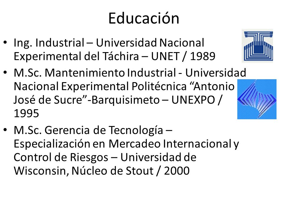 Educación Ing. Industrial – Universidad Nacional Experimental del Táchira – UNET /