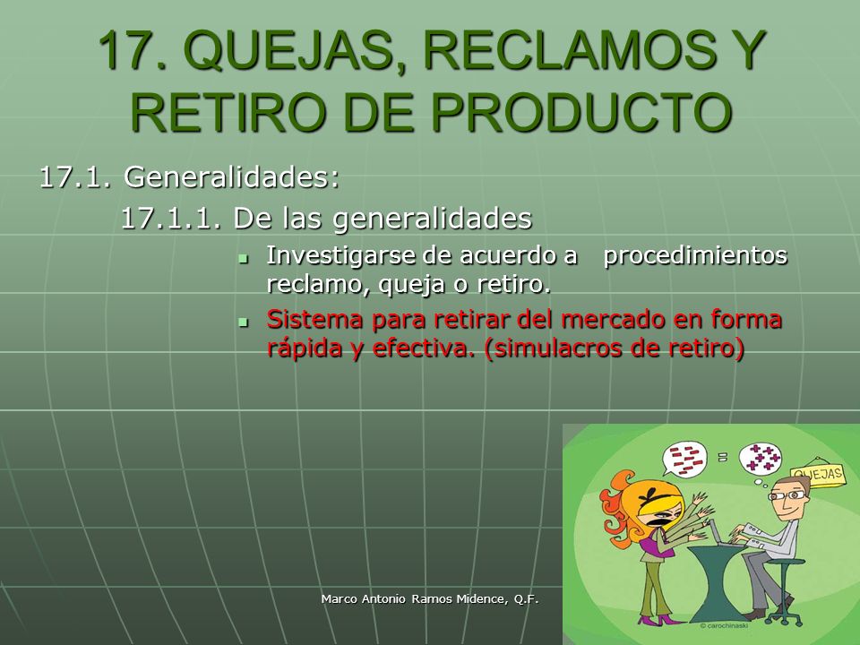 17. QUEJAS, RECLAMOS Y RETIRO DE PRODUCTO