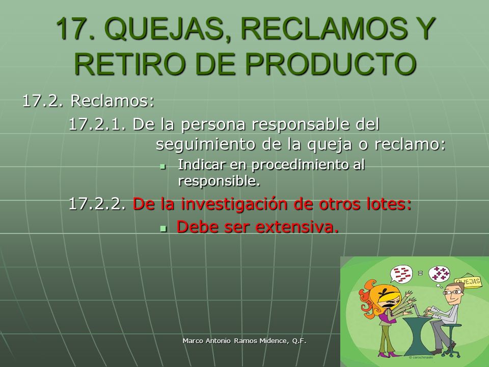 17. QUEJAS, RECLAMOS Y RETIRO DE PRODUCTO