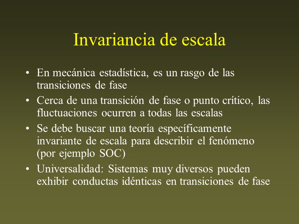 Invariancia de escala En mecánica estadística, es un rasgo de las transiciones de fase.
