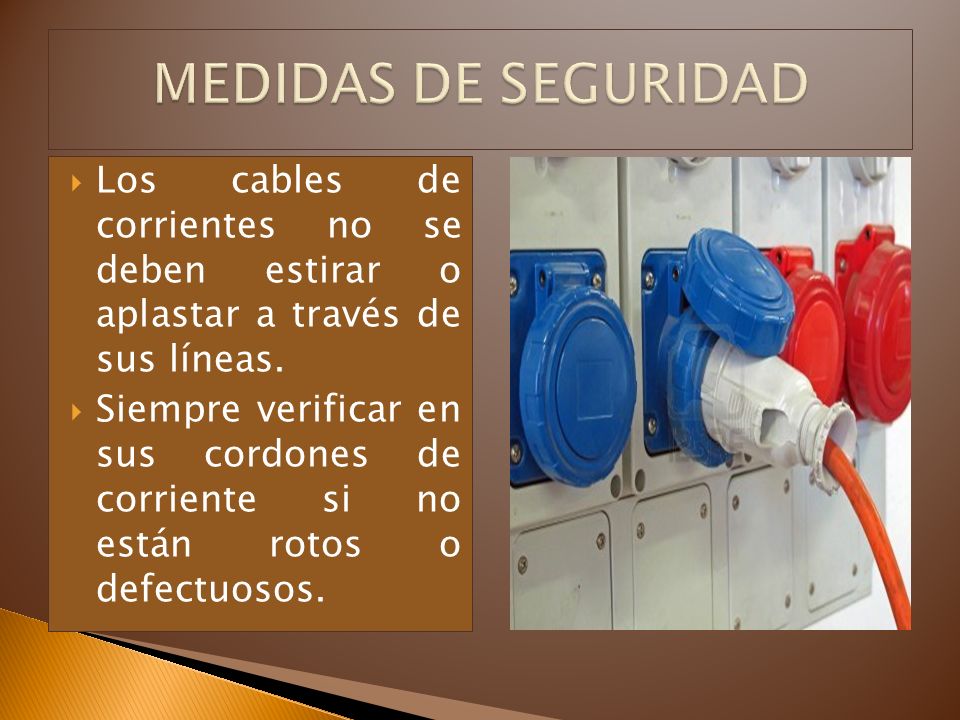 MEDIDAS DE SEGURIDAD Los cables de corrientes no se deben estirar o aplastar a través de sus líneas.