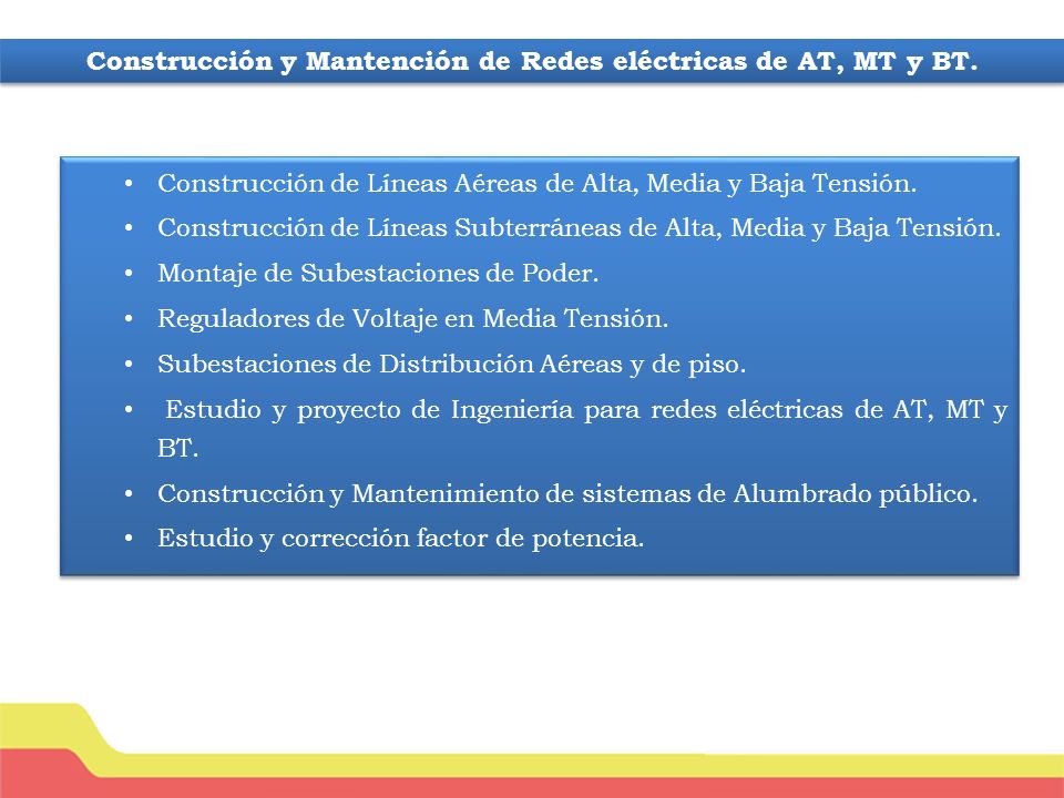 Construcción y Mantención de Redes eléctricas de AT, MT y BT.