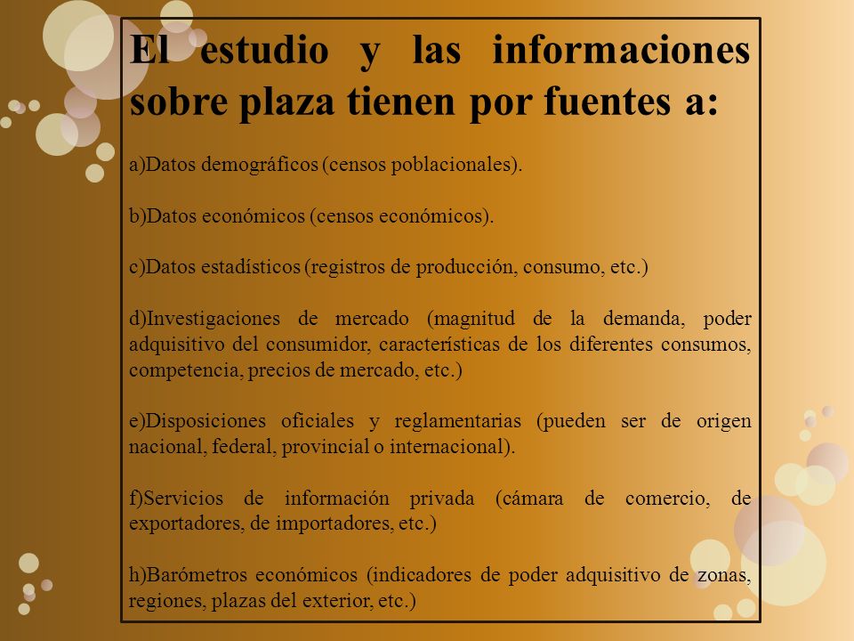 El estudio y las informaciones sobre plaza tienen por fuentes a: