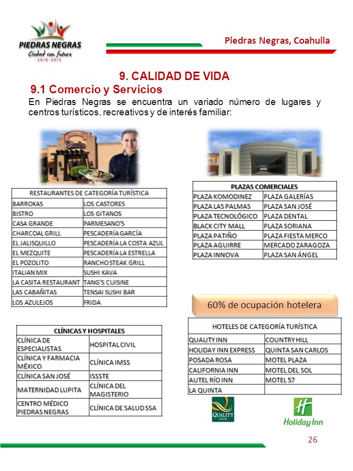9. CALIDAD DE VIDA 9.1 Comercio y Servicios 60% de ocupación hotelera