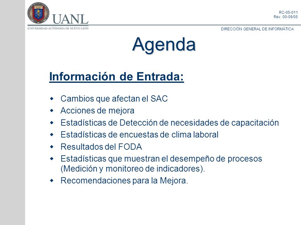 Agenda Información de Entrada: Cambios que afectan el SAC