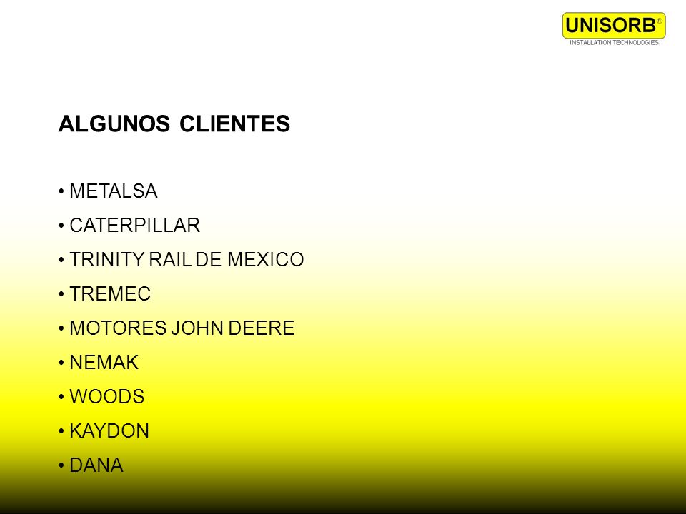 ALGUNOS CLIENTES METALSA CATERPILLAR TRINITY RAIL DE MEXICO TREMEC