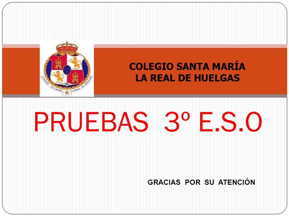 PRUEBAS 3º E.S.O COLEGIO SANTA MARÍA LA REAL DE HUELGAS
