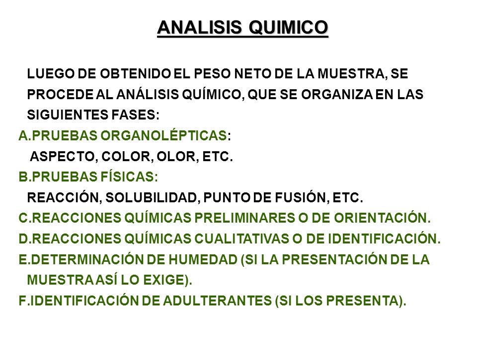 ANALISIS QUIMICO LUEGO DE OBTENIDO EL PESO NETO DE LA MUESTRA, SE PROCEDE AL ANÁLISIS QUÍMICO, QUE SE ORGANIZA EN LAS SIGUIENTES FASES: