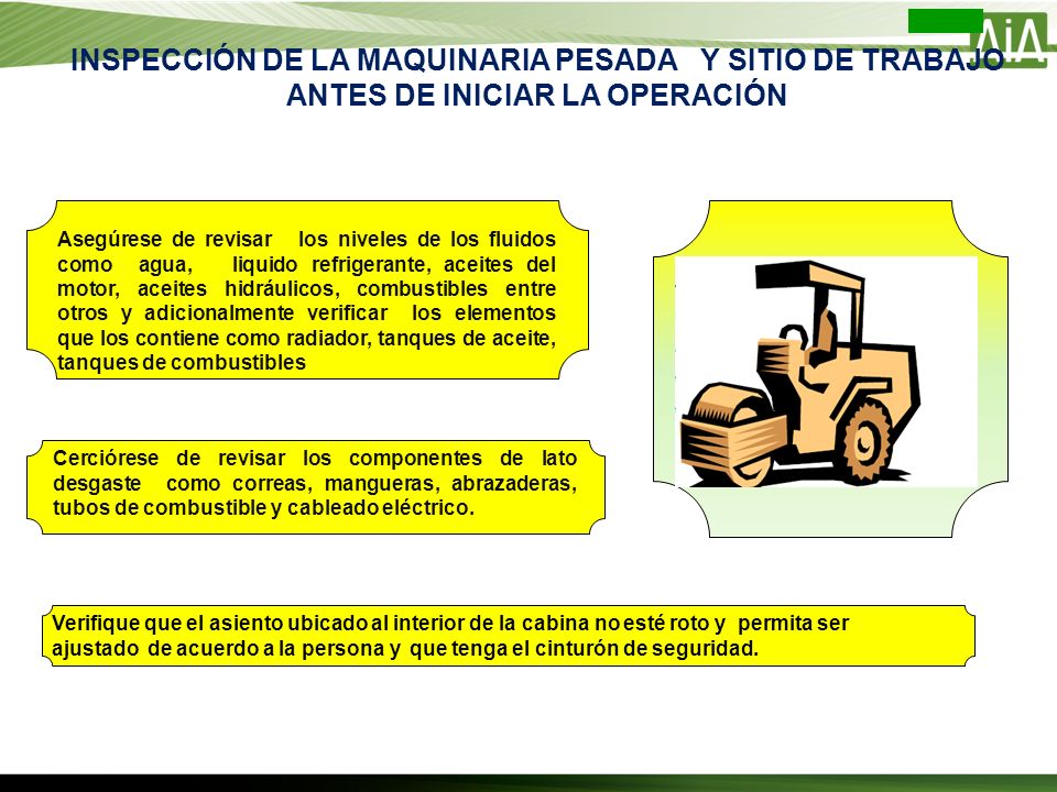 INSPECCIÓN DE LA MAQUINARIA PESADA Y SITIO DE TRABAJO ANTES DE INICIAR LA OPERACIÓN