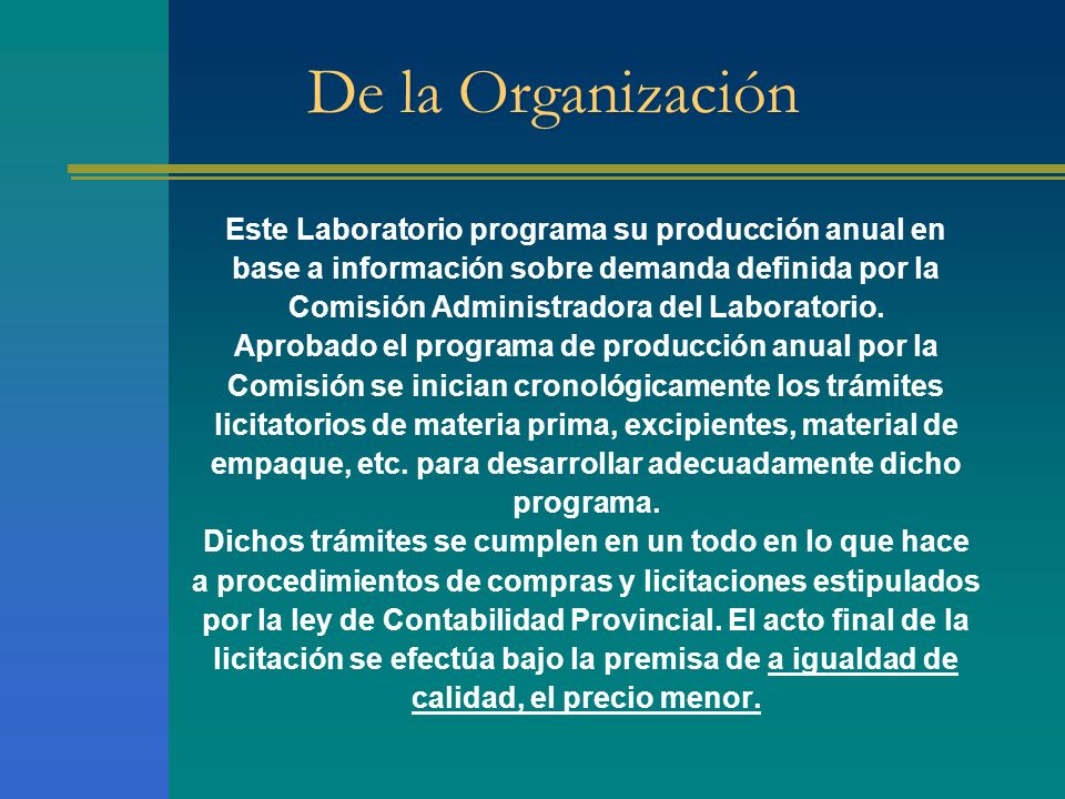De la Organización Este Laboratorio programa su producción anual en
