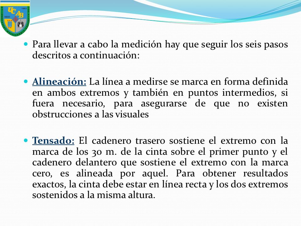 Para llevar a cabo la medición hay que seguir los seis pasos descritos a continuación: