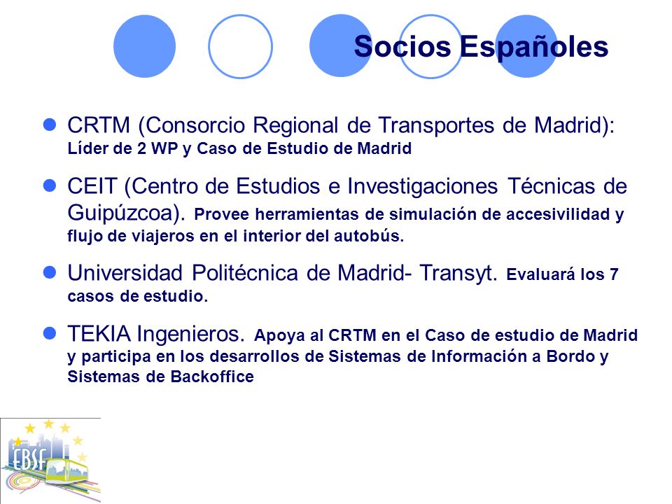 Socios Españoles CRTM (Consorcio Regional de Transportes de Madrid): Líder de 2 WP y Caso de Estudio de Madrid.