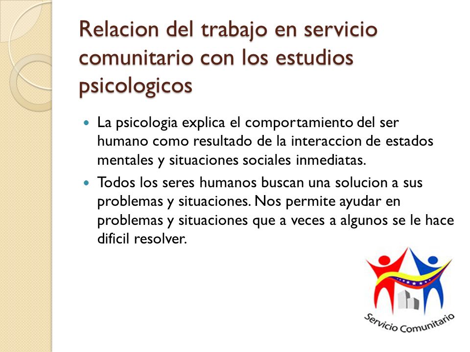 Relacion del trabajo en servicio comunitario con los estudios psicologicos