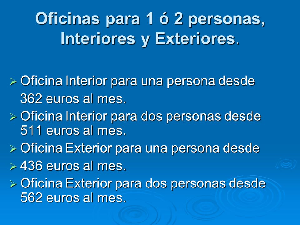 Oficinas para 1 ó 2 personas, Interiores y Exteriores.